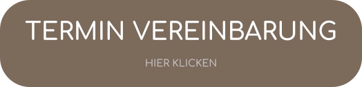 TERMIN VEREINBARUNGHIER KLICKEN
